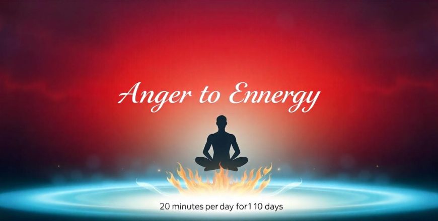 Anger to Energy